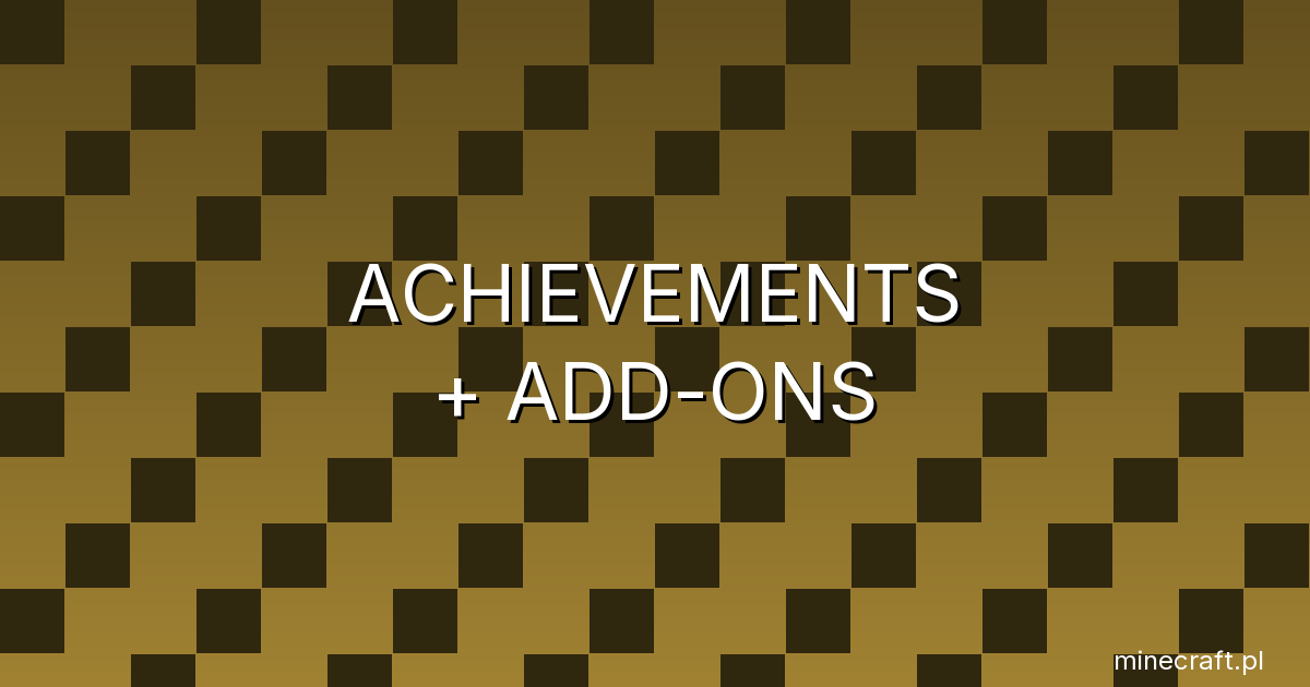 Osiągnięcia wreszcie działają z add-onami w Minecraft Bedrock