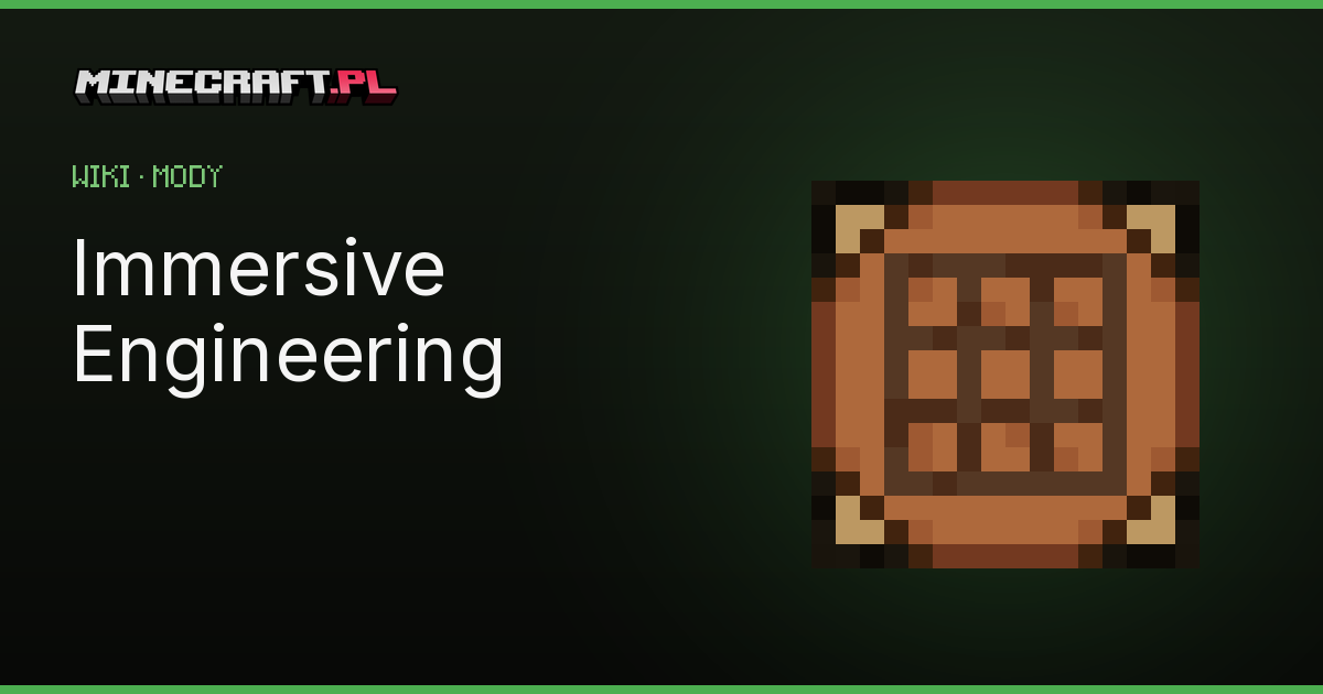 Immersive Engineering - mod do Minecraft | minecraft.pl