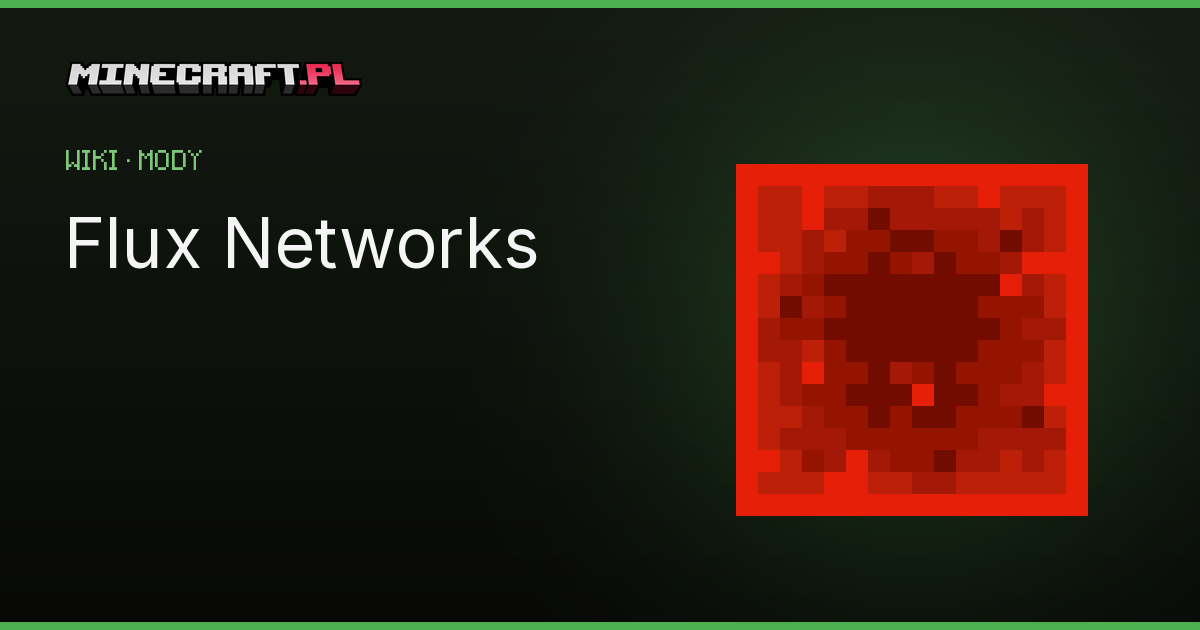 Flux Networks - bezprzewodowa energia w Minecraft
