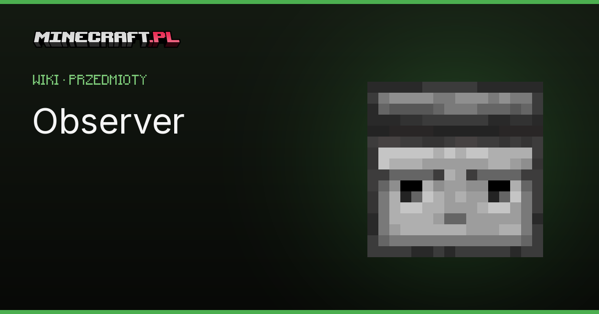 Observer w Minecraft - crafting i zastosowania